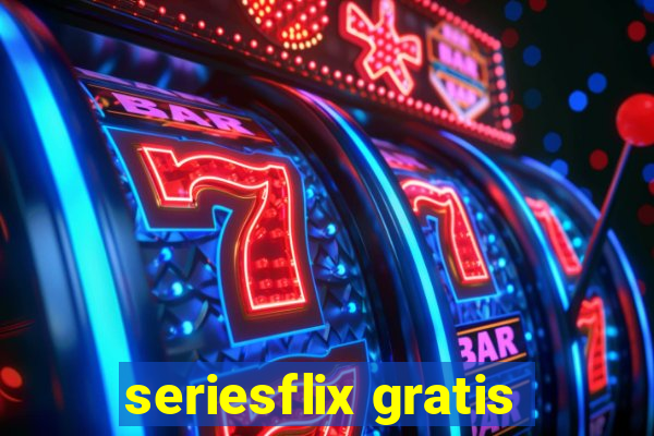 seriesflix gratis